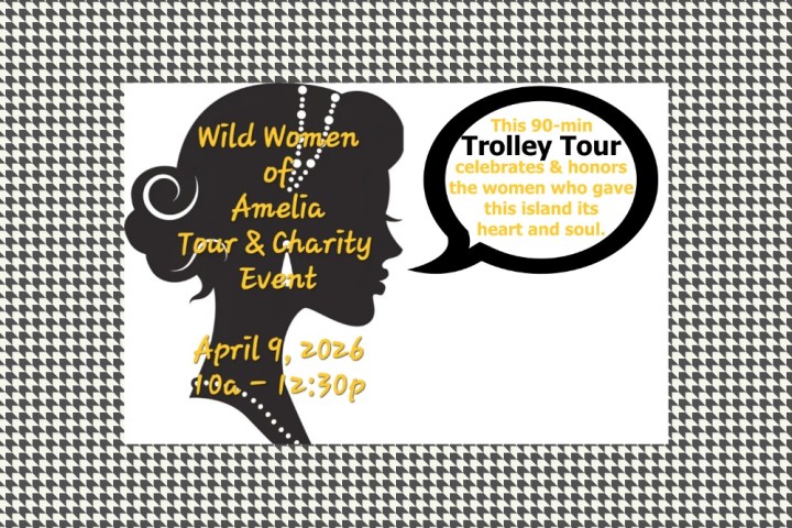 Silhouette of a woman with event text for 'Wild Women of Amelia' April 9, 2026, and a speech bubble about a trolley tour.